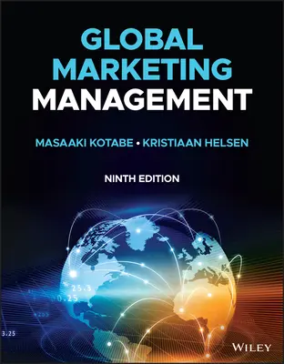 Zarządzanie marketingiem globalnym (Kotabe Masaaki (Mike) (The University of Texas at Austin)) - Global Marketing Management (Kotabe Masaaki (Mike) (The University of Texas at Austin))