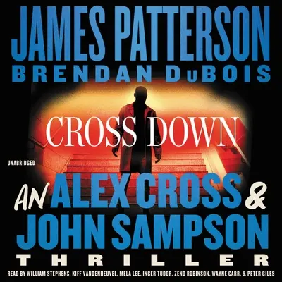 Cross Down: thriller o Alexie Crossie i Johnie Sampsonie - Cross Down: An Alex Cross and John Sampson Thriller