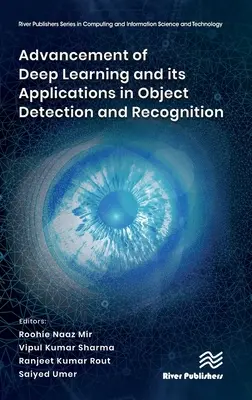 Zaawansowane uczenie głębokie i jego zastosowania w wykrywaniu i rozpoznawaniu obiektów - Advancement of Deep Learning and Its Applications in Object Detection and Recognition