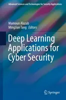 Aplikacje głębokiego uczenia dla cyberbezpieczeństwa - Deep Learning Applications for Cyber Security