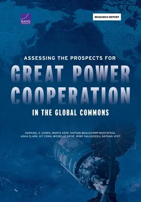 Ocena perspektyw współpracy wielkich mocarstw w globalnej wspólnocie - Assessing the Prospects for Great Power Cooperation in the Global Commons