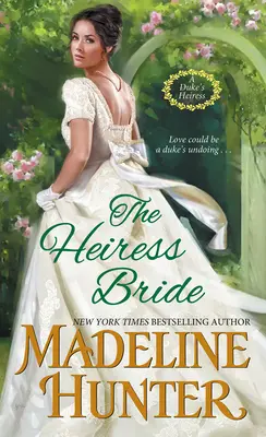 The Heiress Bride: Ekscytujący romans z czasów regencji z odrobiną tajemnicy - The Heiress Bride: A Thrilling Regency Romance with a Dash of Mystery