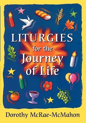 Liturgie na podróż życia - Liturgies for the Journey of Life