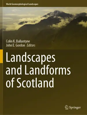 Krajobrazy i ukształtowanie terenu Szkocji - Landscapes and Landforms of Scotland