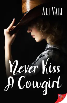 Nigdy nie całuj kowbojki - Never Kiss a Cowgirl