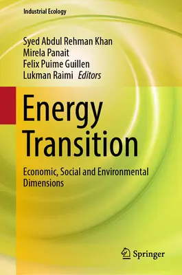 Transformacja energetyczna: Wymiar ekonomiczny, społeczny i środowiskowy - Energy Transition: Economic, Social and Environmental Dimensions