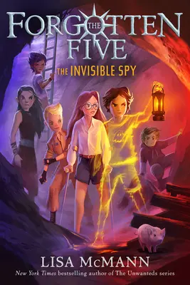 Niewidzialny szpieg (Zapomniana Piątka, Księga 2) - The Invisible Spy (the Forgotten Five, Book 2)