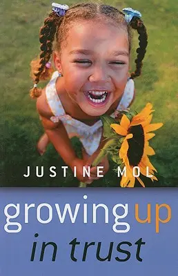 Dorastanie w zaufaniu - Growing Up in Trust