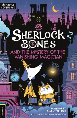 Sherlock Bones i tajemnica znikającego maga: A Puzzle Quest Volume 3 - Sherlock Bones and the Mystery of the Vanishing Magician: A Puzzle Quest Volume 3