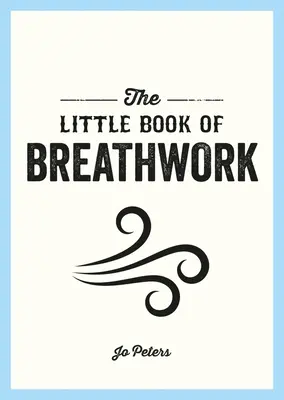 Mała książka o pracy z oddechem - The Little Book of Breathwork