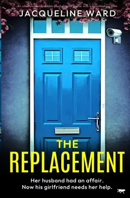 Replacement - całkowicie nie do odrzucenia thriller psychologiczny z zapierającym dech w piersiach zwrotem akcji - Replacement - An utterly unputdownable psychological thriller with a breathtaking twist