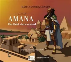 Amana - dziecko, które było bogiem - Amana - The Child Who Was a God