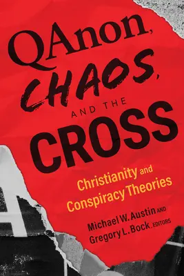 Qanon, Chaos i Krzyż: Chrześcijaństwo i teorie spiskowe - Qanon, Chaos, and the Cross: Christianity and Conspiracy Theories