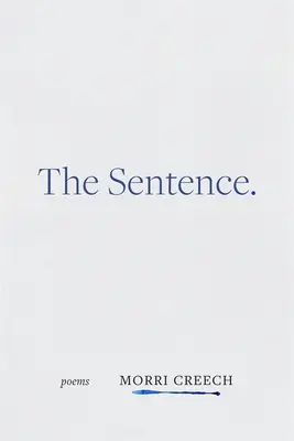 Zdanie: Wiersze - The Sentence: Poems