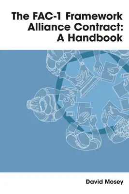 Umowa ramowa Fac-1 Framework Alliance: Podręcznik - Fac-1 Framework Alliance Contract: A Handbook