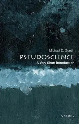 Pseudonauka: Bardzo krótkie wprowadzenie - Pseudoscience: A Very Short Introduction