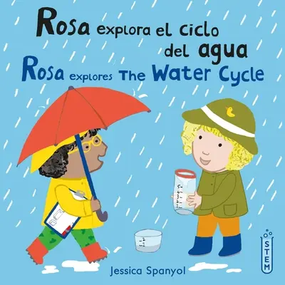 Rosa Explora El Ciclo del Agua/Rosa bada cykl wodny - Rosa Explora El Ciclo del Agua/Rosa Explores the Water Cycle