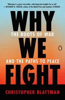 Dlaczego walczymy: Korzenie wojny i drogi do pokoju - Why We Fight: The Roots of War and the Paths to Peace