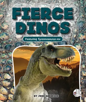 Zaciekłe dinozaury - Fierce Dinos