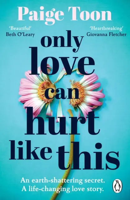 Only Love Can Hurt Like This - niezapomniana historia miłosna autorki bestsellerów Sunday Timesa - Only Love Can Hurt Like This - an unforgettable love story from the Sunday Times bestselling author