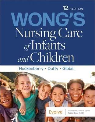 Wong's Nursing Care of Infants and Children (Opieka pielęgniarska nad niemowlętami i dziećmi) - Wong's Nursing Care of Infants and Children