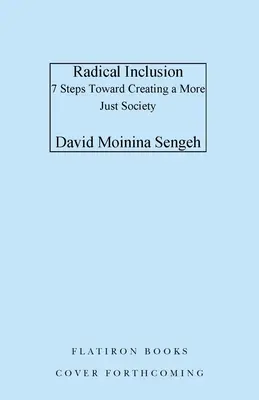 Radykalna integracja: Siedem kroków do stworzenia bardziej sprawiedliwego miejsca pracy, domu i świata - Radical Inclusion: Seven Steps to Help You Create a More Just Workplace, Home, and World