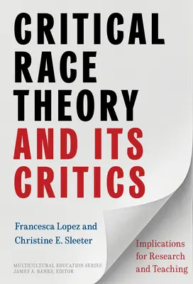 Krytyczna teoria rasy i jej krytycy: Implikacje dla badań i nauczania - Critical Race Theory and Its Critics: Implications for Research and Teaching