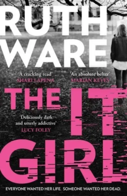 It Girl - Mroczny thriller autorki światowych bestsellerów - It Girl - The deliciously dark new thriller from the global bestseller