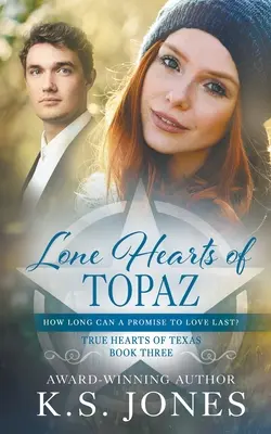 Lone Hearts of Topaz: Współczesny romans westernowy - Lone Hearts of Topaz: A Contemporary Western Romance