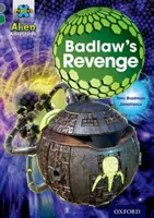 Project X Alien Adventures: Grey Book Band, Oxford Poziom 12: Zemsta Badlawa - Project X Alien Adventures: Grey Book Band, Oxford Level 12: Badlaw's Revenge