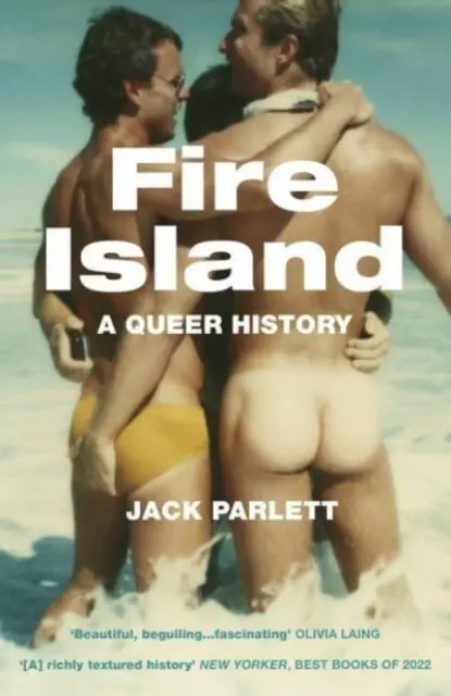 Fire Island - historia queer - Fire Island - A Queer History