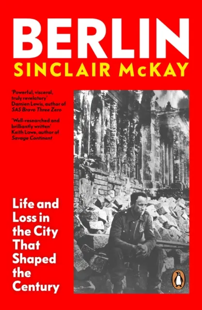 Berlin - życie i strata w mieście, które ukształtowało stulecie - Berlin - Life and Loss in the City That Shaped the Century