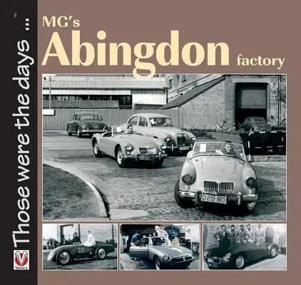 Fabryka MG w Abingdon - MG's Abingdon Factory