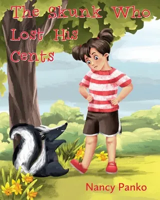 Skunks, który zgubił swoje centy - The Skunk Who Lost His Cents