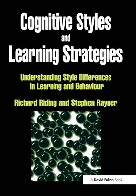 Style poznawcze i strategie uczenia się: Zrozumienie różnic w stylach uczenia się i zachowania - Cognitive Styles and Learning Strategies: Understanding Style Differences in Learning and Behavior