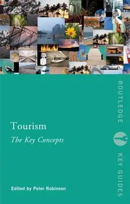 Turystyka: The Key Concepts: The Key Concepts - Tourism: The Key Concepts: The Key Concepts