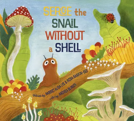 Serge - ślimak bez muszli - Serge the Snail Without a Shell