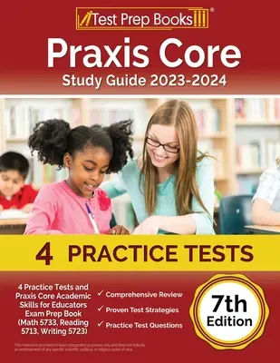 Praxis Core Study Guide 2023-2024: 4 testy praktyczne i książka przygotowawcza do egzaminu Praxis Core Academic Skills for Educators (matematyka 5733, czytanie 5713, pisanie 572) [3 - Praxis Core Study Guide 2023-2024: 4 Practice Tests and Praxis Core Academic Skills for Educators Exam Prep Book (Math 5733, Reading 5713, Writing 572