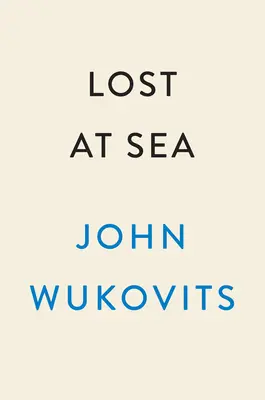 Zagubiony na morzu: Dwadzieścia cztery dni Eddiego Rickenbackera na Pacyfiku - opowieść o odwadze i wierze z czasów II wojny światowej - Lost at Sea: Eddie Rickenbacker's Twenty-Four Days Adrift on the Pacific--A World War II Tale of Courage and Faith