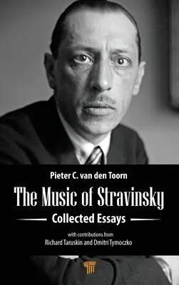 Muzyka Strawińskiego: Eseje zebrane - The Music of Stravinsky: Collected Essays