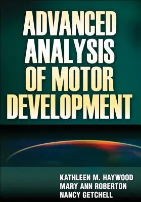 Zaawansowana analiza rozwoju motorycznego - Advanced Analysis of Motor Development