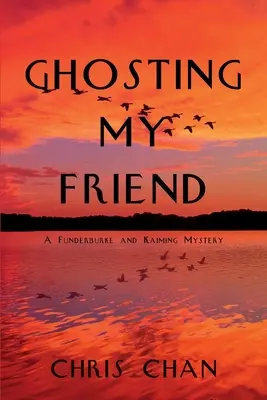 Ghosting My Friend: Tajemnica Funderburke'a i Kaiminga - Ghosting My Friend: A Funderburke and Kaiming Mystery