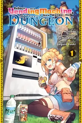 Odrodzony jako automat, teraz wędruję po lochach, tom 1 (Manga): Tom 1 - Reborn as a Vending Machine, I Now Wander the Dungeon, Vol. 1 (Manga): Volume 1