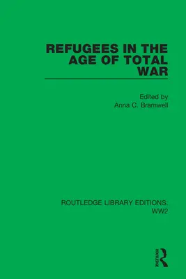 Uchodźcy w dobie wojny totalnej - Refugees in the Age of Total War