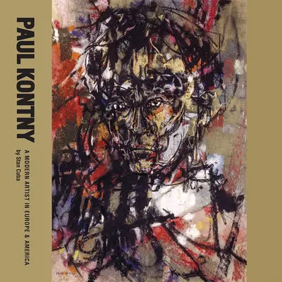 Paul Kontny: Nowoczesny artysta w Europie i Ameryce - Paul Kontny: A Modern Artist in Europe and America