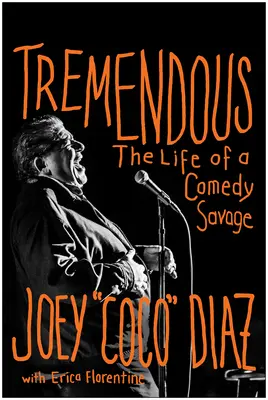 Tremendous: Życie komediowego dzikusa - Tremendous: The Life of a Comedy Savage