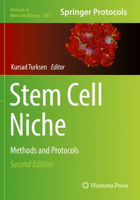 Nisza komórek macierzystych: Metody i protokoły - Stem Cell Niche: Methods and Protocols