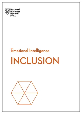 Włączanie (HBR Emotional Intelligence Series) - Inclusion (HBR Emotional Intelligence Series)