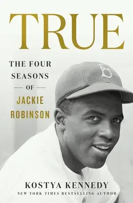 Prawda: Cztery pory roku Jackiego Robinsona - True: The Four Seasons of Jackie Robinson