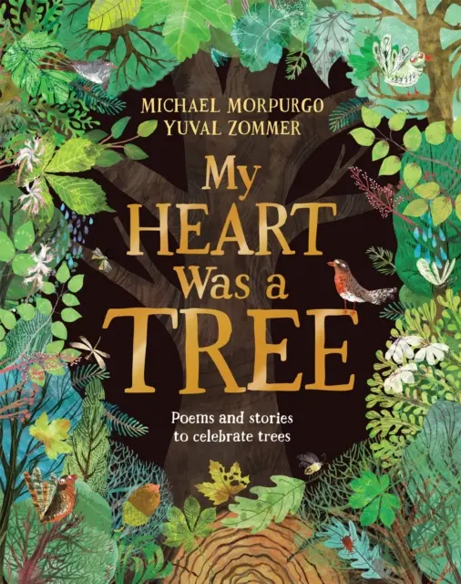 Moje serce było drzewem - wiersze i opowiadania na cześć drzew - My Heart Was a Tree - Poems and stories to celebrate trees